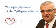 CHP İl Başkanı Isır; ‘14 Mart Tıp Bayramımız Kutlu Olsun’ dedi