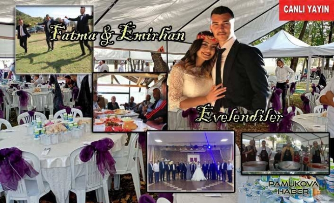 Fatma ve Emirhan çok güzel bir düğünle evlendiler.