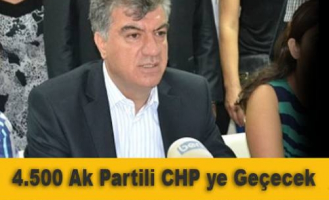 '4 Bin 500 AK Parti'li CHP'ye Geçecek'