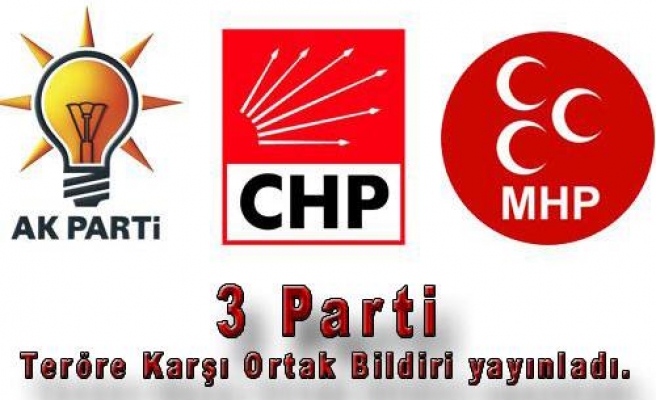 AKP, CHP ve MHP grupları teröre karşı ortak bildiri yayınladı