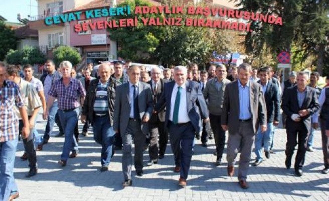Cevat Keser AKP den adaylık başvurusunu yaptı.