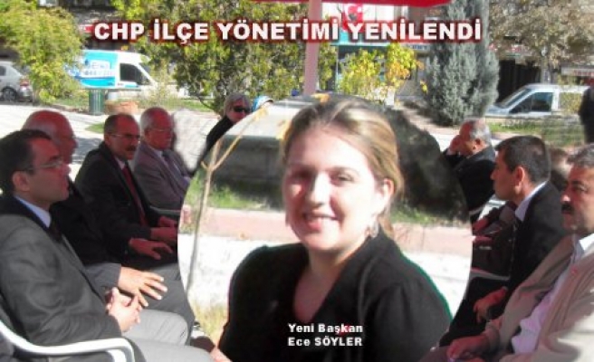 CHP’nin yeni İlçe Başkanı Ece Söyler