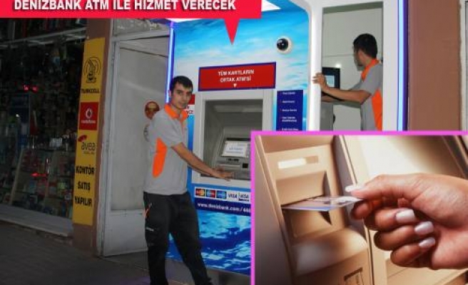 DenizBank Pamukova ya ATM ile hizmet verecek.