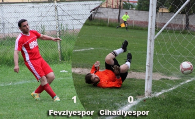 Fevziyespor Cihadiyespor’u 1 golle geçti.