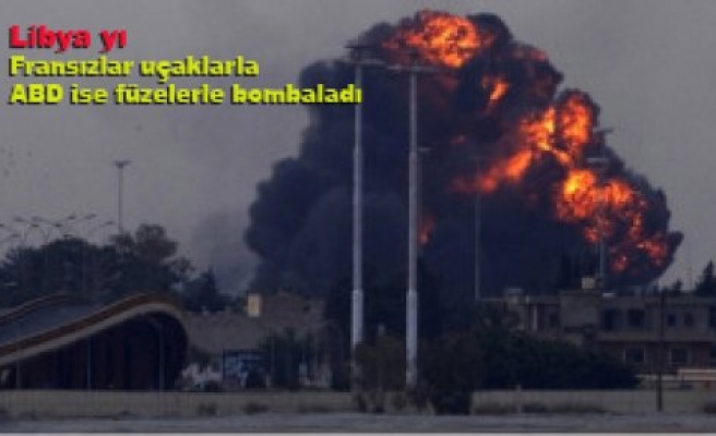 Fransız uçakları Libya'ya saldırdı