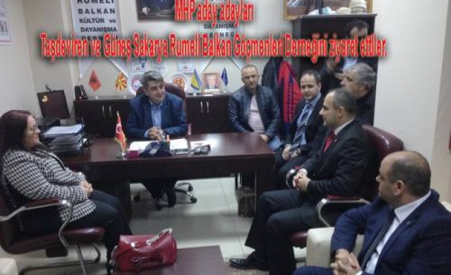 MHP aday adayları Rumeli Balkan Türkleri Derneğini ziyaret ettiler