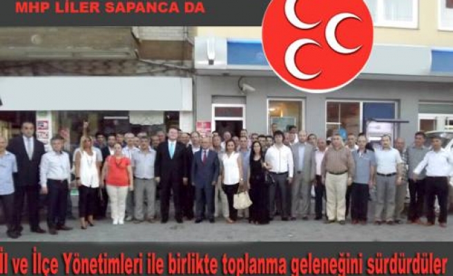 MHP Sakarya İl Yönetim Kurulu Sapanca’da Toplandı.