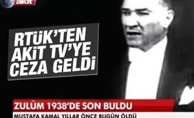 RTÜK'ten Akit TV'ye ceza geldi
