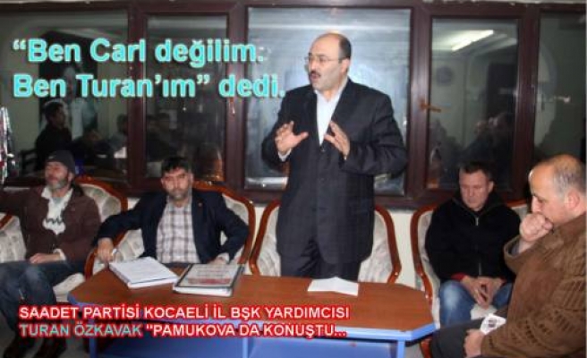 SP Kocaeli İl Bşk yardımcısı Turan Özkavak ‘Ben Carl değilim’dedi.