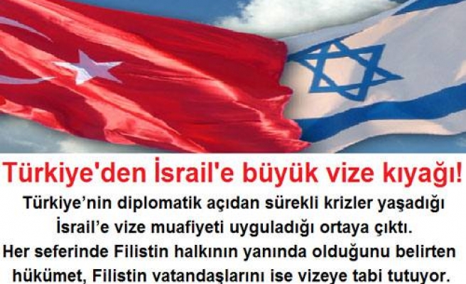 Türkiye'den İsrail'e büyük vize kıyağı!
