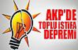 AKP'de toplu istifa depremi