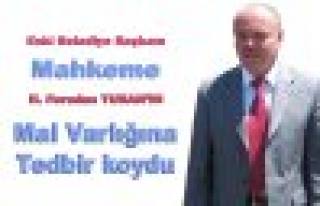 Eski Belediye Başkanı H. Ferudun Turan’ın mal...