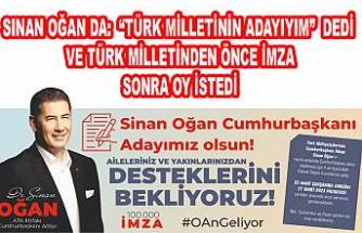 Sinan Oğan, 'Türk Milletinin Adayıyım' dedi.