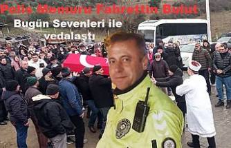 Kalp krizi geçiren  Polis Memuru Fahrettin Bulut bugün Pamukova da ebediyete uğurlandı