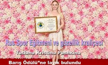 Akif Manaf Sağlık ve Barış Ödülü” Şimdi de Rusya’da