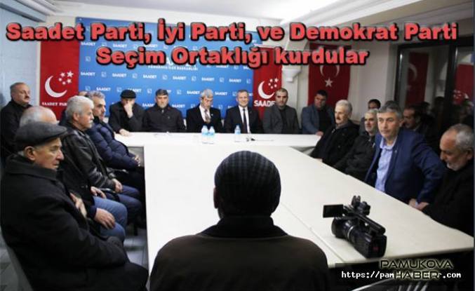 Saadet, İyi ve Demokrat Parti Ahmet Şen de anlaştılar.